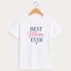 HAPPY TEE UNISEX T-SHIRT - Best MOM Ever (สีขาว)