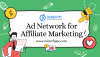  Ad Networks For Affiliate Marketing