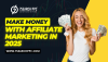 Make Money With Affiliate Marketing in 2025 Make Money With Affiliate Marketing in 2025