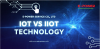 IoT VS IIoT IoT VS IIoT