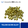 Yellow Silver Alloy (003) เหลือง เเข็ง