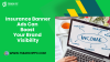 Unlocking the Potential of Insurance Banner Ads for Brand Visibility