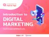 Introduction to Digital Marketing Introduction to Digital Marketing