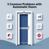 5 ปัญหาที่เจอบ่อยในประตูอัตโนมัติ และวิธีดูแลให้ Auto Door ใช้งานได้นาน 5 ปัญหาที่เจอบ่อยในประตูอัตโนมัติ และวิธีดูแลให้ Auto Door ใช้งานได้นาน