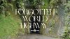 Forgotten World Highway ทางหลวงที่โลกลืม Forgotten World Highway ทางหลวงที่โลกลืม