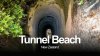 Tunnel Beach ชายหาดที่ต้องเดินลอดอุโมงค์หินที่ขุดด้วยมือมนุษย์ลงไป