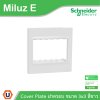 Schneider Electric ฝาครอบขนาด 3x3 3 Gang E Plate รุ่น Miluz E รหัส M3TS03_E_WE | Ucanbuys