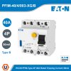 EATON อุปกรณ์ป้องกันไฟดูด Protective Devices(RCCB)Type-B,4Pole 40A,Residual Current Circuit Breaker |PFIM-40/4/003-XG/B