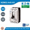 EATON Molded Case Circuit-Breaker (MCCB) 3P, 40A, 70kA 415VAC | NZMS2-A40-AS