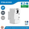 EATON RCCB เบรกเกอร์กันไฟดูด/ไฟรั่ว PFIM 2P 40A 10KA 30mA รหัส PFIM-40/2/003
