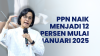 DAMPAK PPN NAIK 12 PERSEN PADA 2025 UNTUK PENGUSAHA