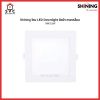 SHINING LED Downlight โคมไฟดาวน์ไลท์ LED ฝังฝ้า ทรงเหลี่ยม 9W-15W