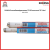 SHINING หลอดนีออนฟลูออเรสเซนต์ T8 18W-36W (Fluorescent T8 Tube)