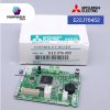 มิตซูบิชิอิเล็คทริค - แผงPCB(เล็ก) FCU P/N E22J76452