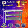 โต๊ะสแตนเลส 3 ชั้น เกรด 201 แข็งแรงทนทาน รับประกันคุณภาพจากประเทศเกาหลี ขนาด 120*60*80//120*70*80//120*80*80