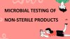 Microbial Testing of Non-Sterile Products Microbial Testing of Non-Sterile Products