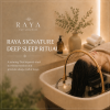 RAYA SIGNATURE DEEP SLEEP RITUAL