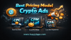 Best Pricing Model for Crypto Ads