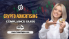 How to Ensure Compliance in Crypto Advertising Campaigns