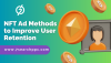 NFT Ad Methods to Improve User Retention NFT Ad Methods to Improve User Retention