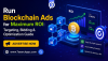 Run Blockchain Ads for Maximum ROI