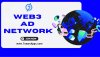 Why a Web3 Ad Network is the Future of Advertising Why a Web3 Ad Network is the Future of Advertising