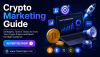 crypto marketing guide crypto marketing guide