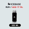 กระบอกน้ำเก็บอุณหภูมิ ICEBASE สแตนเลส304 ขนาด 17 Oz.  (520ML.) รุ่น RUN