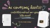 AC Coupling (ฉบับเจาะลึก): สถาปัตยกรรมวิศวกรรมเพื่ออัปเกรดระบบโซลาร์เซลล์ On-Grid สู่ Hybrid AC Coupling (ฉบับเจาะลึก): สถาปัตยกรรมวิศวกรรมเพื่ออัปเกรดระบบโซลาร์เซลล์ On-Grid สู่ Hybrid