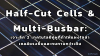 Half-Cut Cells &amp; Multi-Busbar: เจาะลึก 2 เทคโนโลยีคู่หูที่ทำให้แผงโซล่าเซลล์แรงขึ้นและทนทานกว่าเดิม