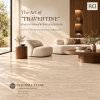 THE ART OF TRAVERTINE | เส้นสายจากธรรมชาติ สู่ความงามอันสงบนิ่ง