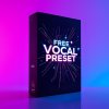 FREE VOCAL PRESET