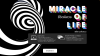 miracle of life
