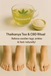 Thaikanya Healing Tea & CBD Ritual: Natural Relief for Swollen Legs Thaikanya Healing Tea & CBD Ritual: Natural Relief for Swollen Legs