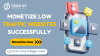 Monetize Low-traffic Websites
