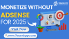 Monetize Without AdSense: Smarter Strategies for 2025
