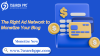 Choosing the Right Ad Network to Monetize Your Blog