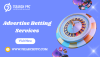 Top 10 Strategies to Advertise Betting Services and Attract More Players