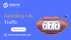 Gambling Ads Traffic