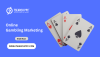 Online Gambling Marketing: Step-by-Step Digital Strategies for Success