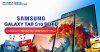 ลือ Samsung Galaxy Tab S10 อาจมาพร้อมชิปเซ็ตตัวแรง ลือ Samsung Galaxy Tab S10 อาจมาพร้อมชิปเซ็ตตัวแรง