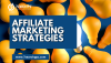 The Ultimate Guide to Affiliate Marketing Strategies in 2025 The Ultimate Guide to Affiliate Marketing Strategies in 2025