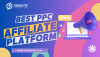How to Choose the Best PPC Affiliate Platform for Your Niche How to Choose the Best PPC Affiliate Platform for Your Niche