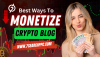 What Are the Best Ways to Monetize a Crypto Blog?