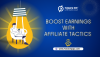 Advanced Affiliate Marketing Tactics to Boost Earnings