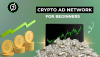 A Beginner’s Guide to Advertising With Crypto Ad Networks