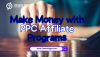 How to Make Money with Pay-Per-Click (PPC) Affiliate Programs
