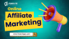 Benefits of Online Affiliate Marketing: Boost Your Income