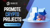 Where to Promote Crypto Projects: Tips, Platform &amp; Essential