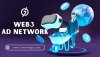 How to Get Started with a Web3 Ad Network for Your Business